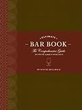 The Ultimate Bar Book: The Comprehensive Guide to Over 1,000 Cocktails (English Edition) livre