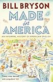 Made In America: An Informal History of American English livre