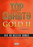 Top Charts Gold 11 (mit 2 CDs): Die 40 besten Songs für Klavier, Keyboard, Gitarre und Gesang. (Top livre