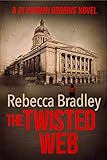 The Twisted Web (Detective Hannah Robbins Crime Series book 4) (English Edition) livre