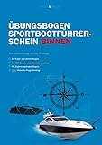 Sportbootführerschein SBF Binnen Fragebogen: Die amtlichen Prüfungsfragen und Antworten zum Üben livre