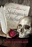Shakespeare Undead: A Sexy Shakespearean Era Paranormal Mash-up of Romeo and Juliet (English Edition livre