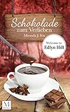 Schokolade zum Verlieben: Welcome to Edlyn Hill livre