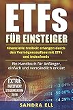 ETFs für Einsteiger: Finanzielle Freiheit erlangen durch den Vermögensaufbau mit ETFs und Indexfon livre