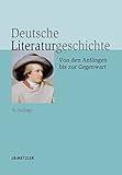 Deutsche Literaturgeschichte: Von den Anfängen bis zur Gegenwart (German Edition) livre