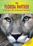 The Florida Panther: Help Save This Endangered Species! livre