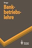 Bankbetriebslehre (Springer-Lehrbuch) livre