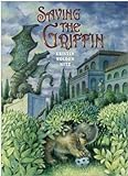 Saving the Griffin livre