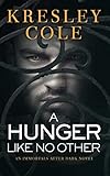 A Hunger Like No Other (Immortals After Dark Book 2) (English Edition) livre