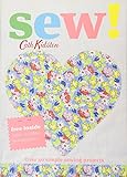 Sew!: Over 40 Simple Sewing Projects livre