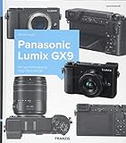Kamerabuch Panasonic LUMIX GX9: Die geballte Ladung High-Tech mit Stil livre