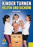 Kinder turnen: Helfen und Sichern (Wo Sport Spaß macht) livre