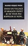 Dans un village d'Aragon dont je ne veux pas rappeler le nom... livre