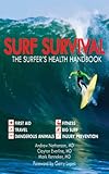 Surf Survival: The Surfer's Health Handbook (English Edition) livre