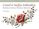 Crewel & Surface Embroidery: Inspirational Floral Designs livre