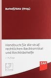 Handbuch für die strafrechtlichen Rechtsmittel und Rechtsbehelfe livre