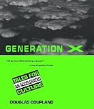 Generation X: Tales for an Accelerated Culture livre