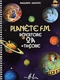 Planète F.M. Volume 2A - répertoire et théorie livre