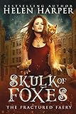 Skulk of Foxes (The Fractured Faery Book 3) (English Edition) livre