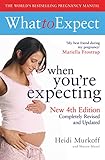 What to Expect When You're Expecting 4th Edition (English Edition) livre