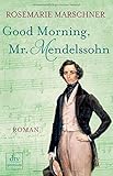 Good Morning, Mr. Mendelssohn: Roman livre