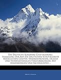 Die Deutsche Kolonial-Gesetzgebung: Sammlung Der Auf Die Deutschen Schutzgebiete Bezüglichen Gesetz livre