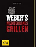 Weber's Mediterranes Grillen (GU Weber's Grillen) livre