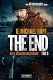 BLUT, SCHWEISS UND TRÄNEN (The End 5): Endzeit-Thriller livre