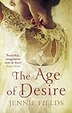 The Age of Desire (English Edition) livre