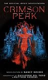 Crimson Peak: The Official Movie Novelization livre