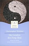 Die Gesetze des Feng Shui. Schritt für Schritt seinen Lebensraum gestalten (Knaur. MensSana) livre