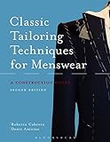 Classic Tailoring Techniques for Menswear: A Construction Guide livre