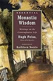 Essential Monastic Wisdom: Writings on the Contemplative Life livre
