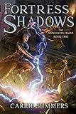 Fortress of Shadows: A LitRPG and GameLit Adventure (Stonehaven League Book 2) (English Edition) livre
