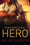 Unexpected Hero (Skyline Trilogy Book 1) (English Edition) livre