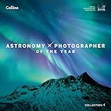 Astronomy Photographer of the Year: Collection 4 livre