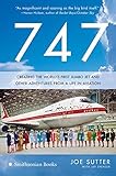 747: Creating the World's First Jumbo Jet and Other Adventures from a Life in Aviation livre