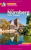 Nürnberg - Fürth, Erlangen MM-City Reiseführer Michael Müller Verlag: Individuell reisen mit vie livre