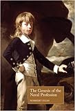 The Genesis of the Naval Profession livre