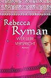 Wer Liebe verspricht: Roman livre