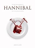 The Art and Making of Hannibal: The Television Series livre