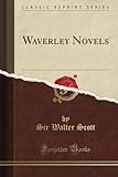 Waverley Novels (Classic Reprint) livre