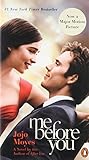 Me Before You: A Novel (Movie Tie-In) livre