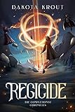 Regicide (The Completionist Chronicles Book 2) (English Edition) livre
