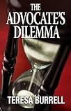 The Advocate's Dilemma (The Advocate Series Book 4) (English Edition) livre
