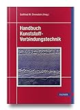 Handbuch Kunststoff-Verbindungstechnik livre