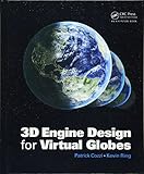 3D Engine Design for Virtual Globes livre