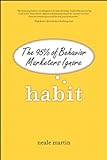 Habit: The 95% of Behavior Marketers Ignore (paperback) (English Edition) livre