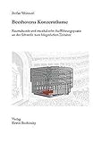 Beethovens Konzerträume (Fachbuchreihe Das Musikinstrument) livre