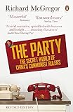 The Party: The Secret World of China's Communist Rulers livre